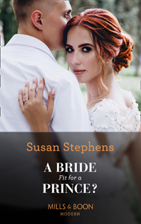 Susan Stephens' A Bride Fit for a Prince? UK